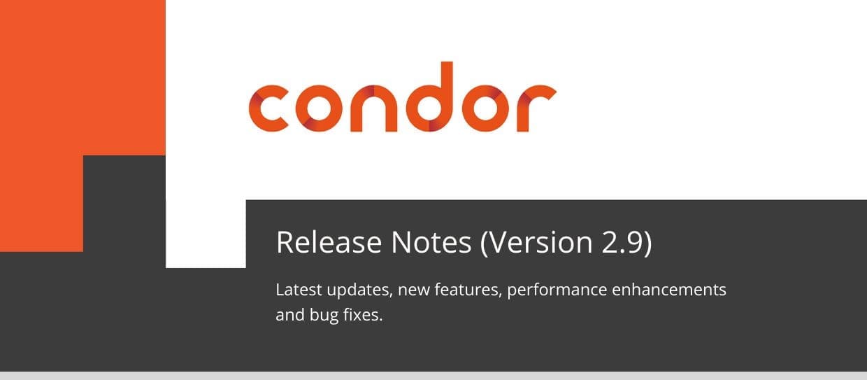Release Notes (Version 2.9) | Condor